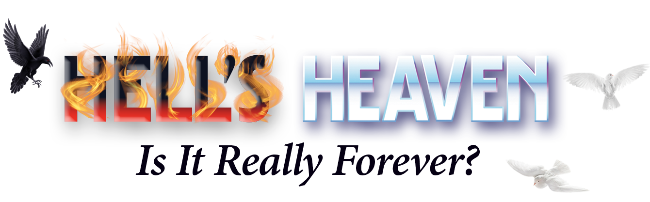 Hells Heaven - Is it really forever?
